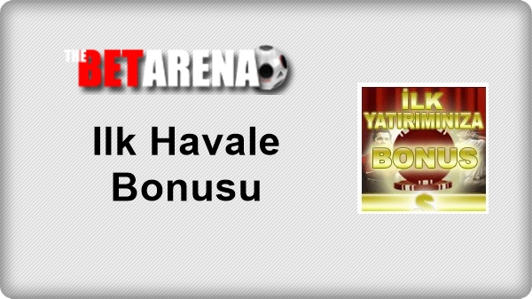 betarena ilk havale bonusu kurallari